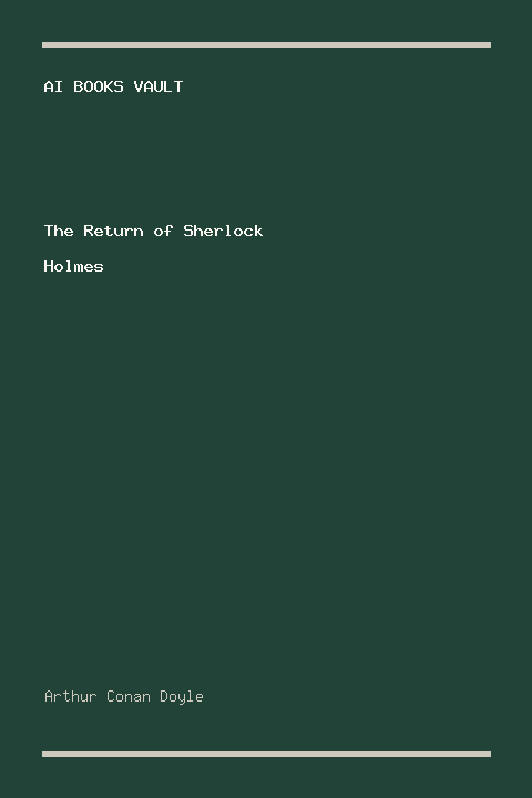 The Return of Sherlock Holmes by Arthur Conan Doyle