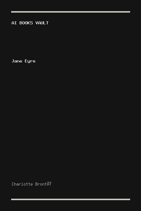 Jane Eyre by Charlotte Brontë