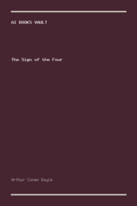 The Sign of the Four by Arthur Conan Doyle