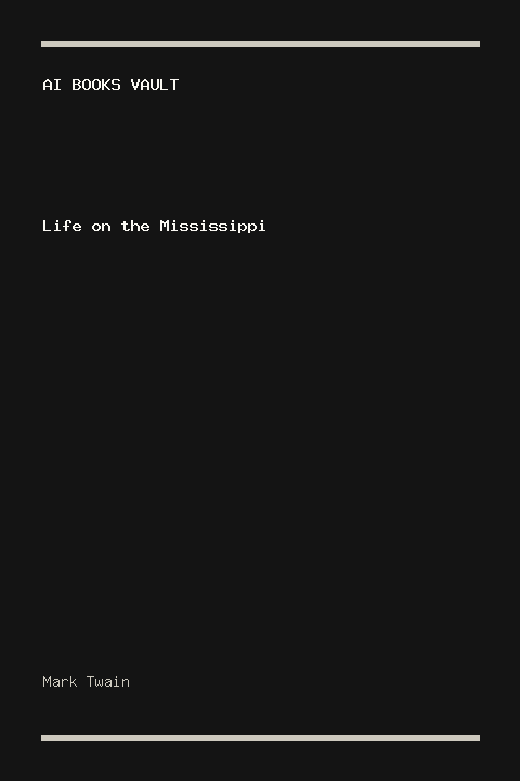 Life on the Mississippi by Mark Twain