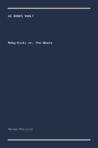 Moby-Dick; or, The Whale by Herman Melville