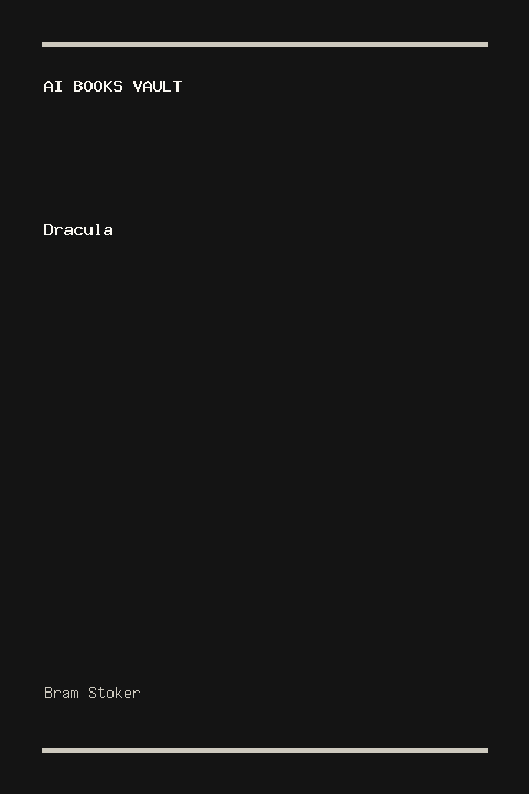 Dracula by Bram Stoker