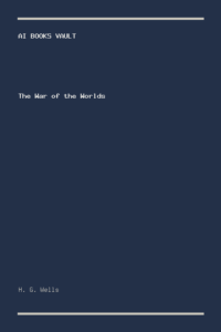The War of the Worlds by H. G. Wells