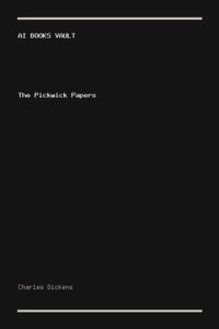 The Pickwick Papers by Charles Dickens
