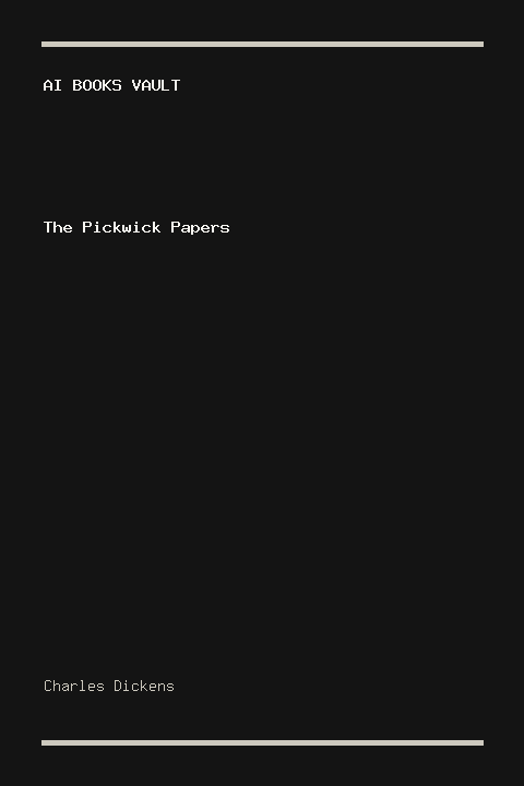 The Pickwick Papers by Charles Dickens
