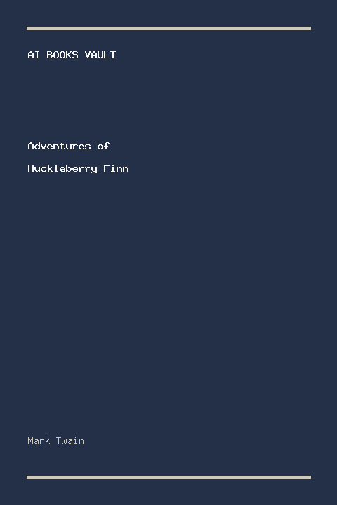 Adventures of Huckleberry Finn by Mark Twain