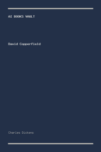 David Copperfield by Charles Dickens