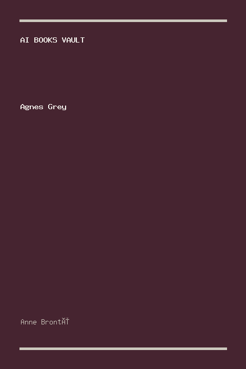 Agnes Grey by Anne Brontë
