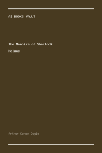 The Memoirs of Sherlock Holmes by Arthur Conan Doyle