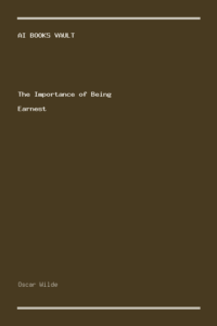The Importance of Being Earnest by Oscar Wilde