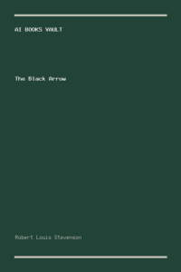The Black Arrow by Robert Louis Stevenson