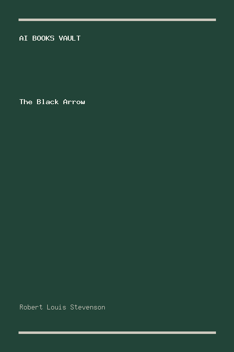 The Black Arrow by Robert Louis Stevenson