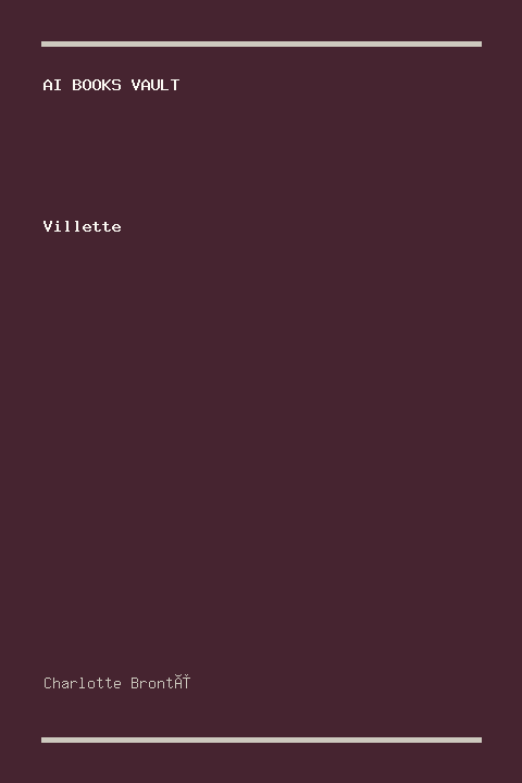 Villette by Charlotte Brontë